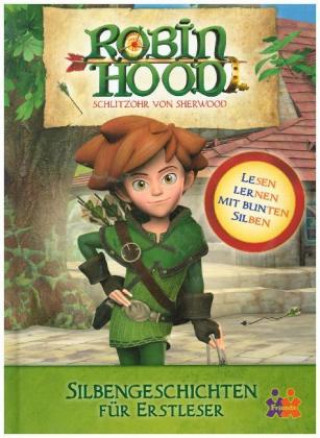 Kniha Robin Hood. Silbengeschichten für Erstleser 
