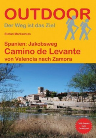 Kniha Spanien: Jakobsweg Camino de Levante Stefan Markschies