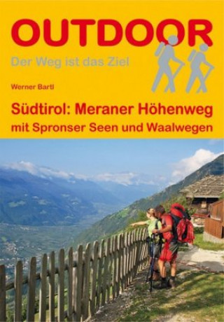 Book Südtirol: Meraner Höhenweg Werner Bartl