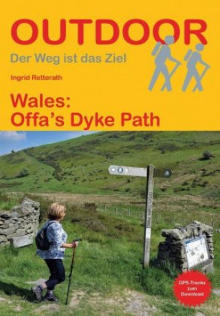 Kniha Wales: Offa's Dyke Path Ingrid Retterath