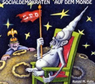 Audio Socialdemokraten auf dem Monde, 4 Audio-CDs Ronald M. Hahn