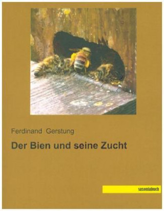 Book Der Bien und seine Zucht Ferdinand Gerstung