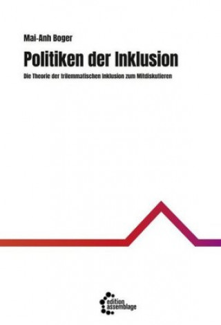 Kniha Politiken der Inklusion Mai-Anh Boger