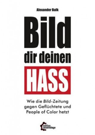 Book BILD dir deinen Hass Alexander Bulk