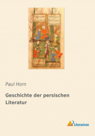 Książka Geschichte der persischen Literatur Paul Horn