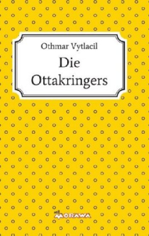 Knjiga Die Ottakringers Othmar Vytlacil