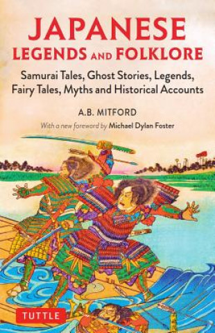 Książka Japanese Legends and Folklore A.B. Mitford