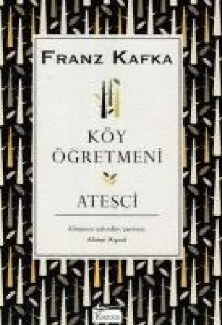 Könyv Köy Ögretmeni - Atesci Franz Kafka
