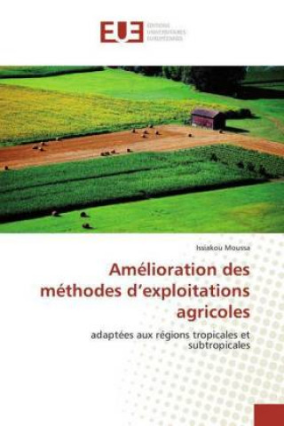 Book Amélioration des méthodes d'exploitations agricoles Issiakou Moussa