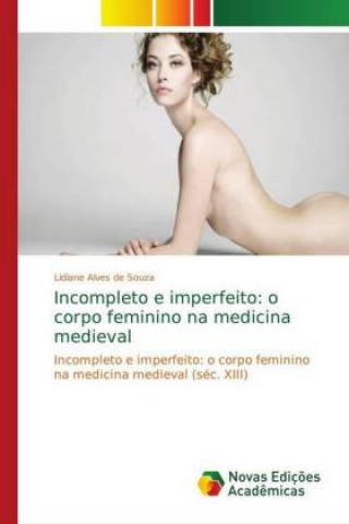 Kniha Incompleto e imperfeito Lidiane Alves de Souza