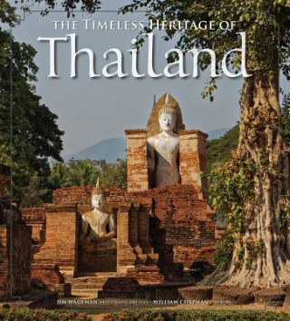 Livro Timeless Heritage of Thailand Jim Wageman