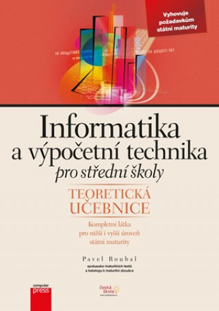 Carte Informatika a výpočetní technika pro střední školy Pavel Roubal