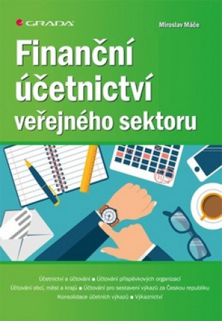 Carte Finanční účetnictví veřejného sektoru Miroslav Máče