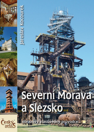 Nyomtatványok Severní Morava a Slezsko Jaroslav Kocourek