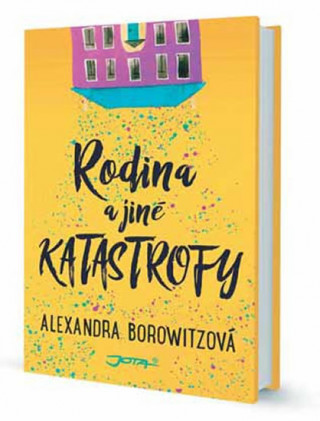 Kniha Rodina a jiné katastrofy Alexandra Borowitzová