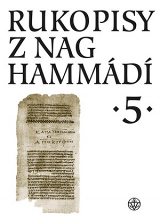 Carte Rukopisy z Nag Hammádí 5 Zuzana Vítková
