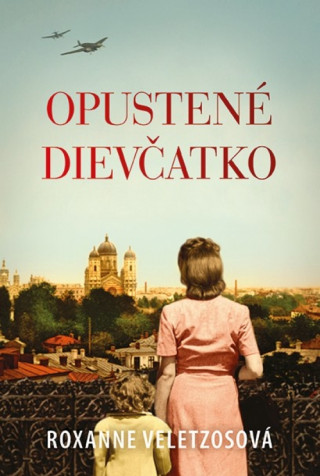 Book Opustené dievčatko Roxanne Veletzosová