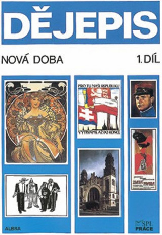 Livre DĚJEPIS UČEBNICE PRO ZÁKLADNÍ ŠKOLY NOVÁ DOBA 1.DÍL 