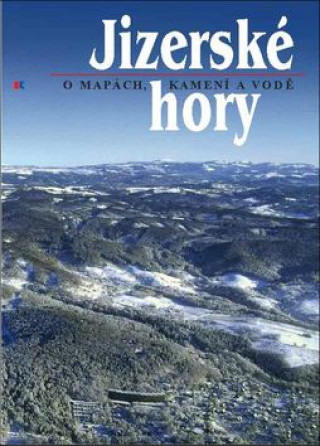 Kniha Jizerské hory Roman Kašpar