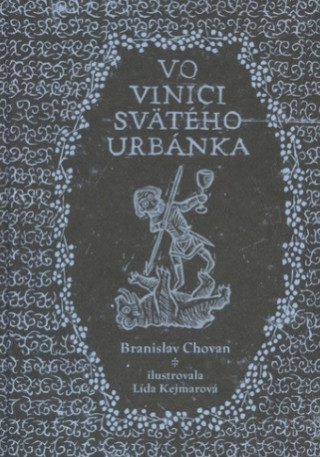 Kniha Vo vinici svätého Urbánka Branislav Chovan