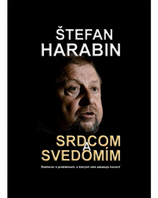 Książka Srdcom a svedomím Štefan Harabin