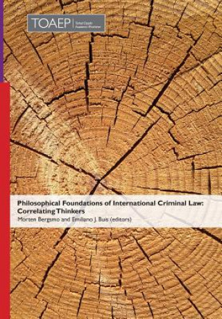 Kniha Philosophical Foundations of International Criminal Law Morten Bergsmo