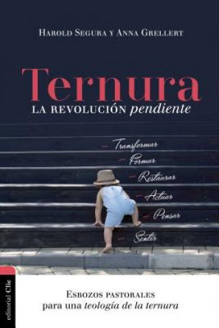 Knjiga Ternura: La revolucion pendiente Harold Segura