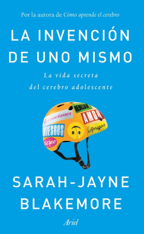 Könyv LA INVENCIÓN DE UNO MISMO SARAH-JAYNE BLAKEMORE