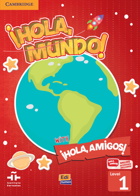Carte !Hola, Mundo!, !Hola, Amigos! Level 1 Student's Book plus ELEteca CASTRO  MAR  A G  ME