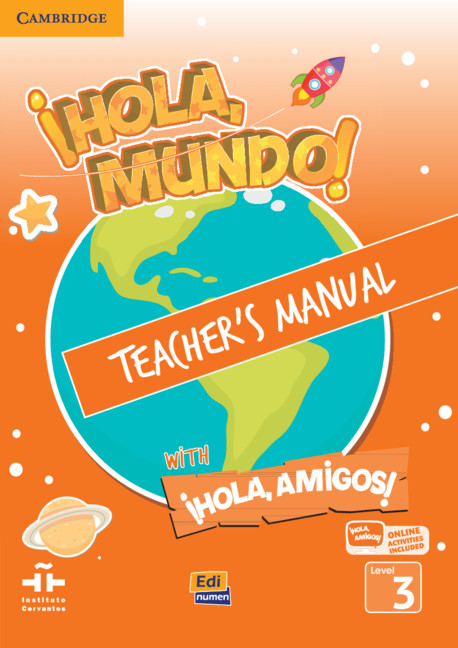 Carte !Hola, Mundo!, !Hola, Amigos! Level 3 Teacher's Manual plus ELEteca GAGO  INMACULADA