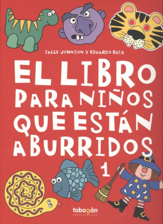 Книга EL LIBRO PARA NIÑOS QUE ESTÁN ABURRIDOS 1 SALLY JOHNSON