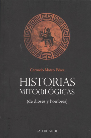 Libro HISTORIAS MITOLÓGICAS CARMELO MATEO PEREZ