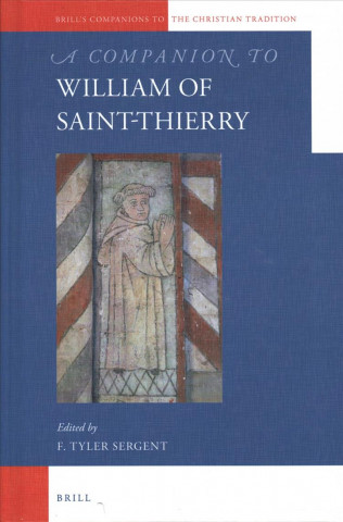 Book A Companion to William of Saint-Thierry F. Tyler Sergent