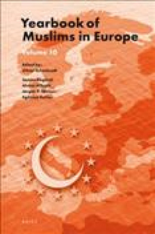 Carte Yearbook of Muslims in Europe, Volume 10 Oliver Scharbrodt
