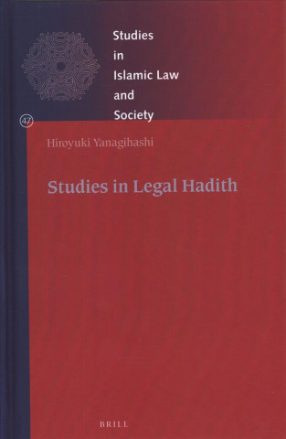 Książka Studies in Legal Hadith Hiroyuki Yanagihashi