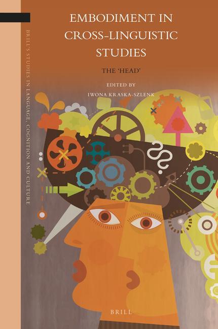 Buch Embodiment in Cross-Linguistic Studies: The 'Head' Iwona Kraska-Szlenk