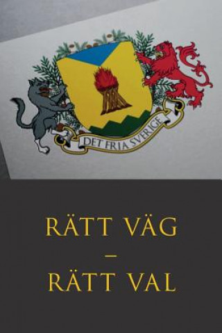 Kniha Ratt vag - Ratt val DET FRIA F RENING