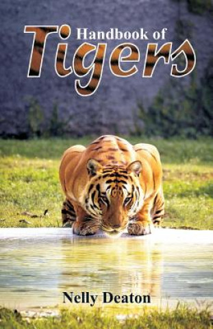 Kniha Handbook of Tigers Nelly Deaton