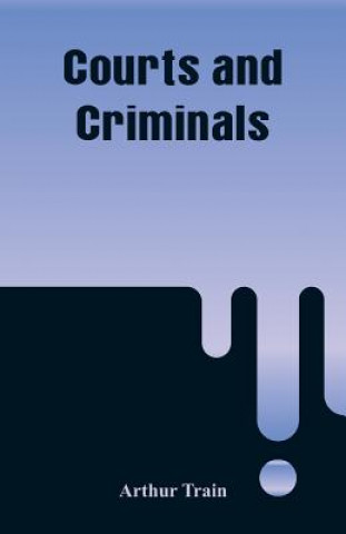 Libro Courts and Criminals Arthur Train