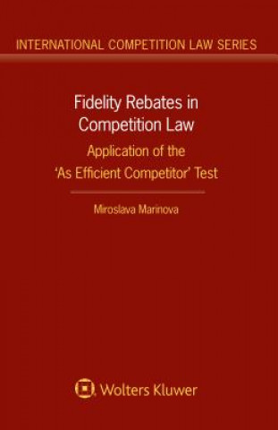Carte Fidelity Rebates in Competition Law Miroslava Marinova