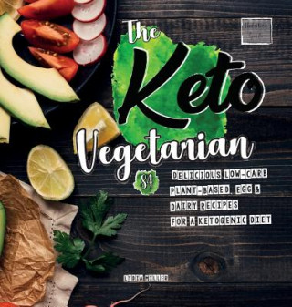 Книга Keto Vegetarian Lydia Miller