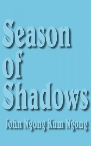 Kniha Season of Shadows JOHN NGONG KU NGONG