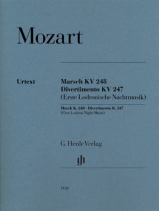 Carte Marsch KV 248  und Divertimento KV 247 (Erste Lodronische Nachtmusik) Wolfgang Amadeus Mozart