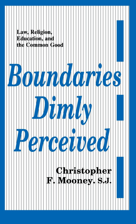 Knjiga Boundaries Dimly Perceived Christopher F. Mooney