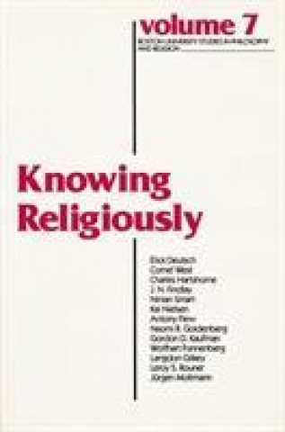 Knjiga Knowing Religiously Leroy S. Rouner