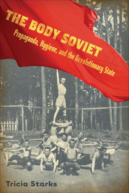 Book Body Soviet Tricia Starks