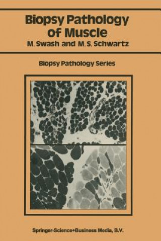 Könyv Biopsy pathology of muscle Michael Swash