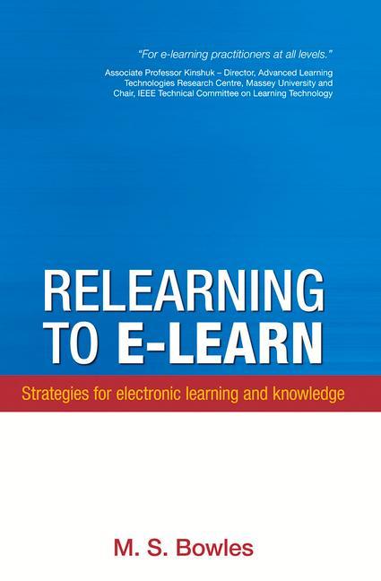 Knjiga Relearning To E-Learn M. S. Bowles