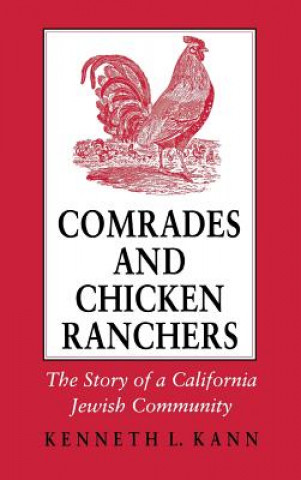 Carte Comrades and Chicken Ranchers Kenneth L. Kann
