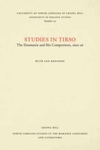 Könyv Studies in Tirso, I Ruth Lee Kennedy